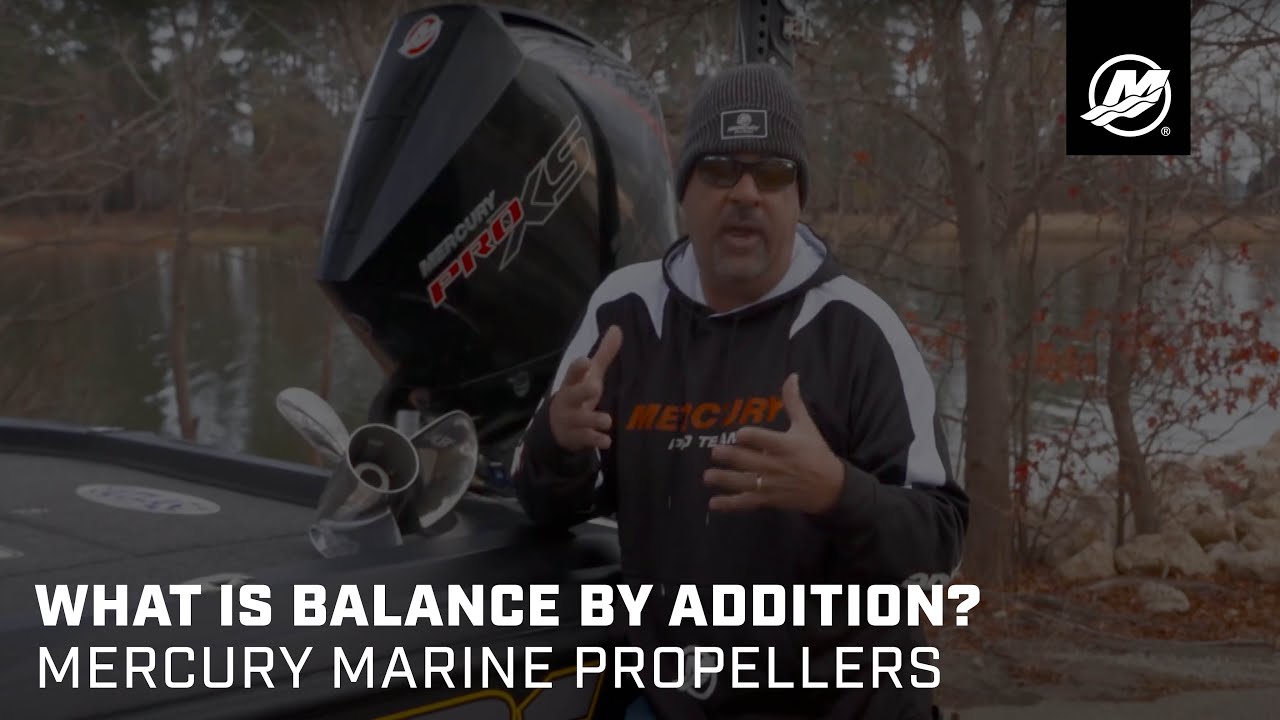 What is Balance by Addition? Mercury Marine Propellers