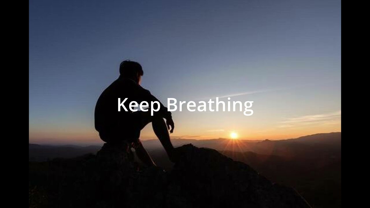 Keep Breathing