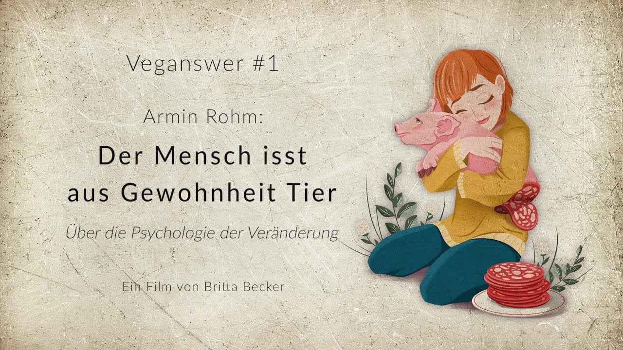 Armin Rohm: Der Mensch isst aus Gewohnheit Tier (Film)