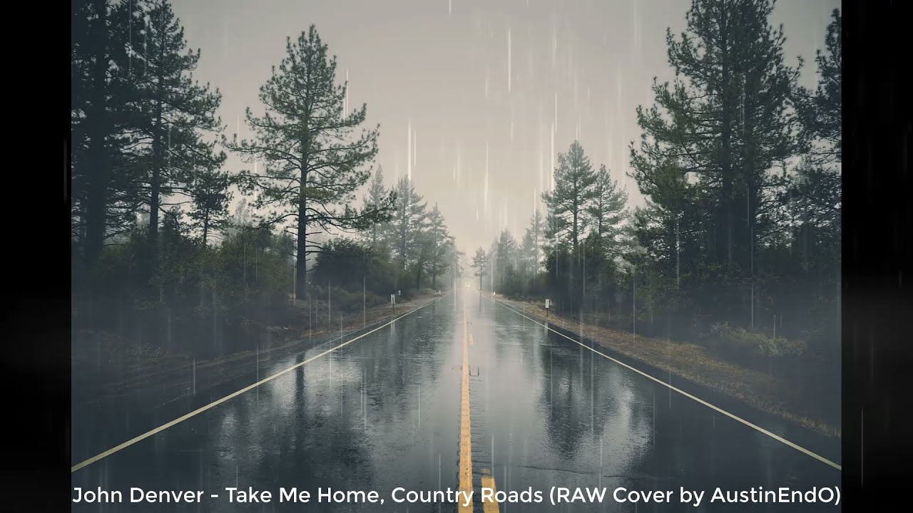John Denver - Take Me Home Country Roads (RAW Cover By AustinEndO)