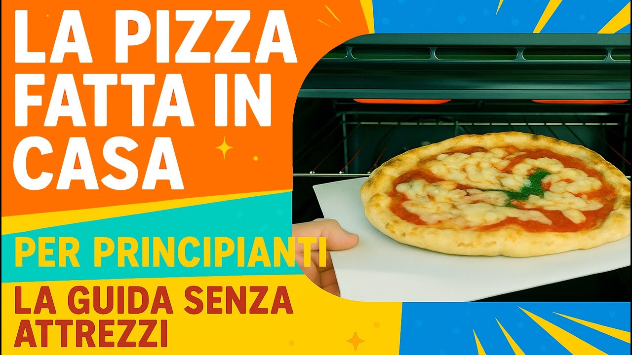La PIZZA FATTA in CASA per PRINCIPIANTI - Ricetta e procedura FACILI
