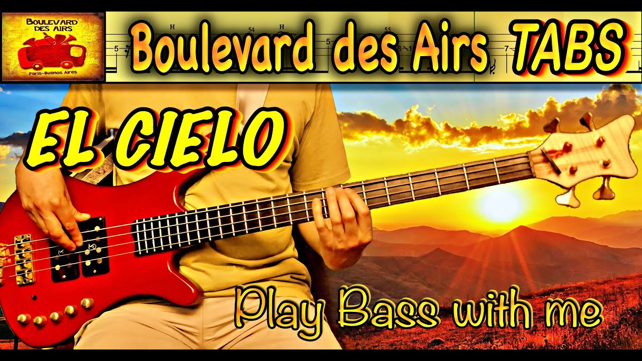 BOULEVARD DES AIRS - El Cielo (Bass Cover) + Play along TABS & Lyrics