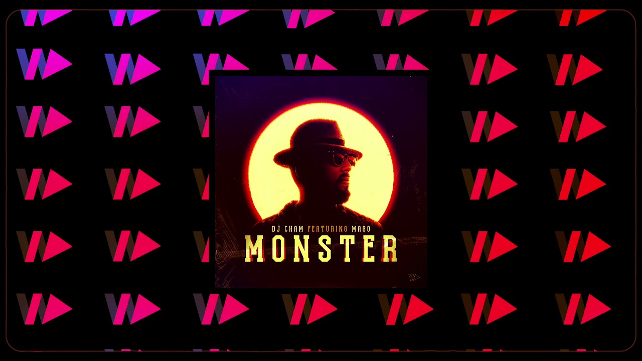 Dj Cham Ft. Mago - Monster (Wanted Music Records)