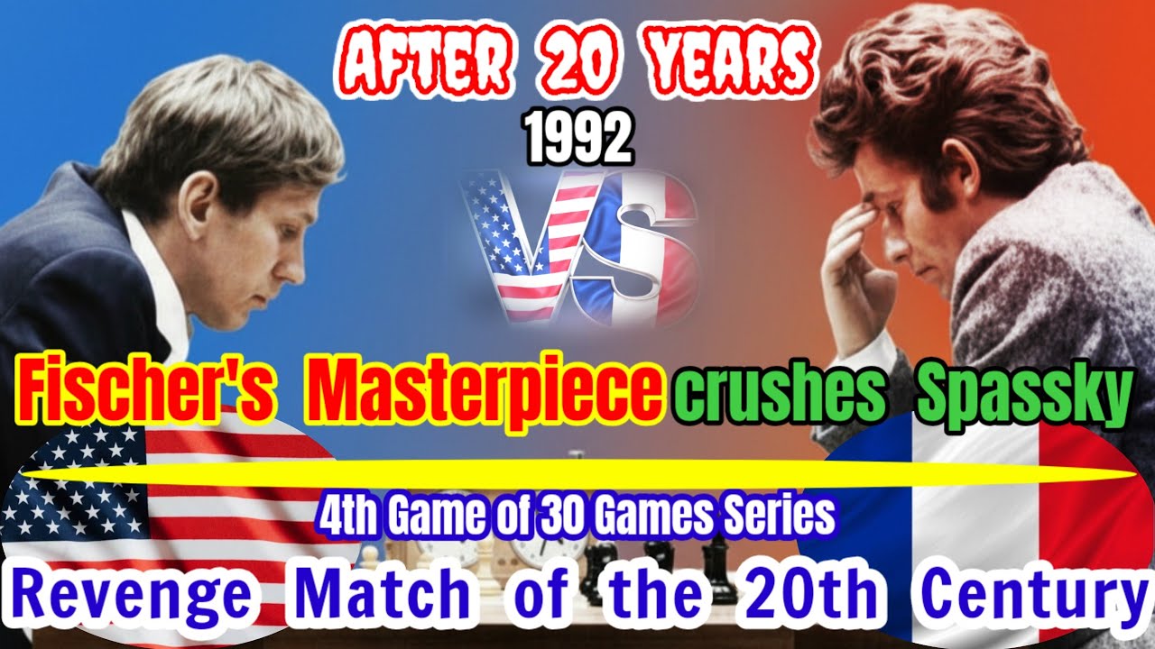 Bobby Fischer vs Boris V Spassky | Fischer's Masterpiece crushes Spassky | 4th of 30 Games | 1992