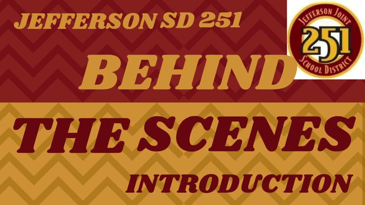 Behind the Scenes of Jefferson School District- Introduction