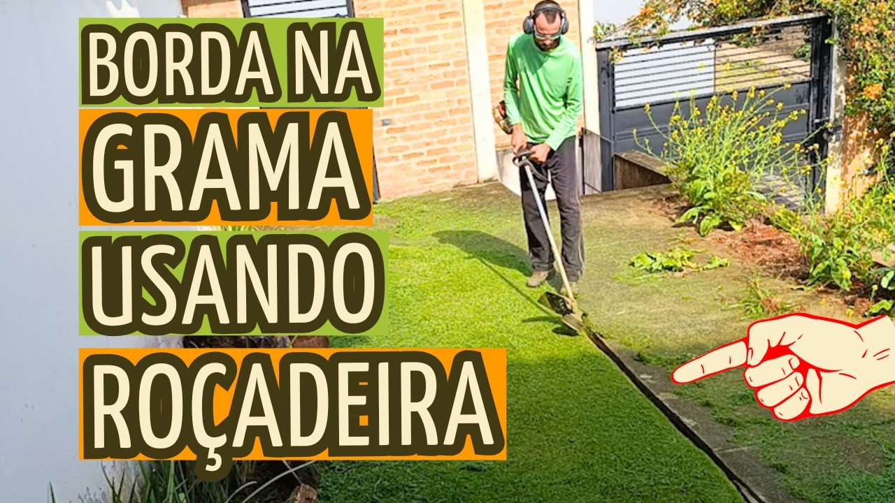 COMO FAZER BORDA NA GRAMA DO SEU JARDIM, USANDO ROÇADEIRA
