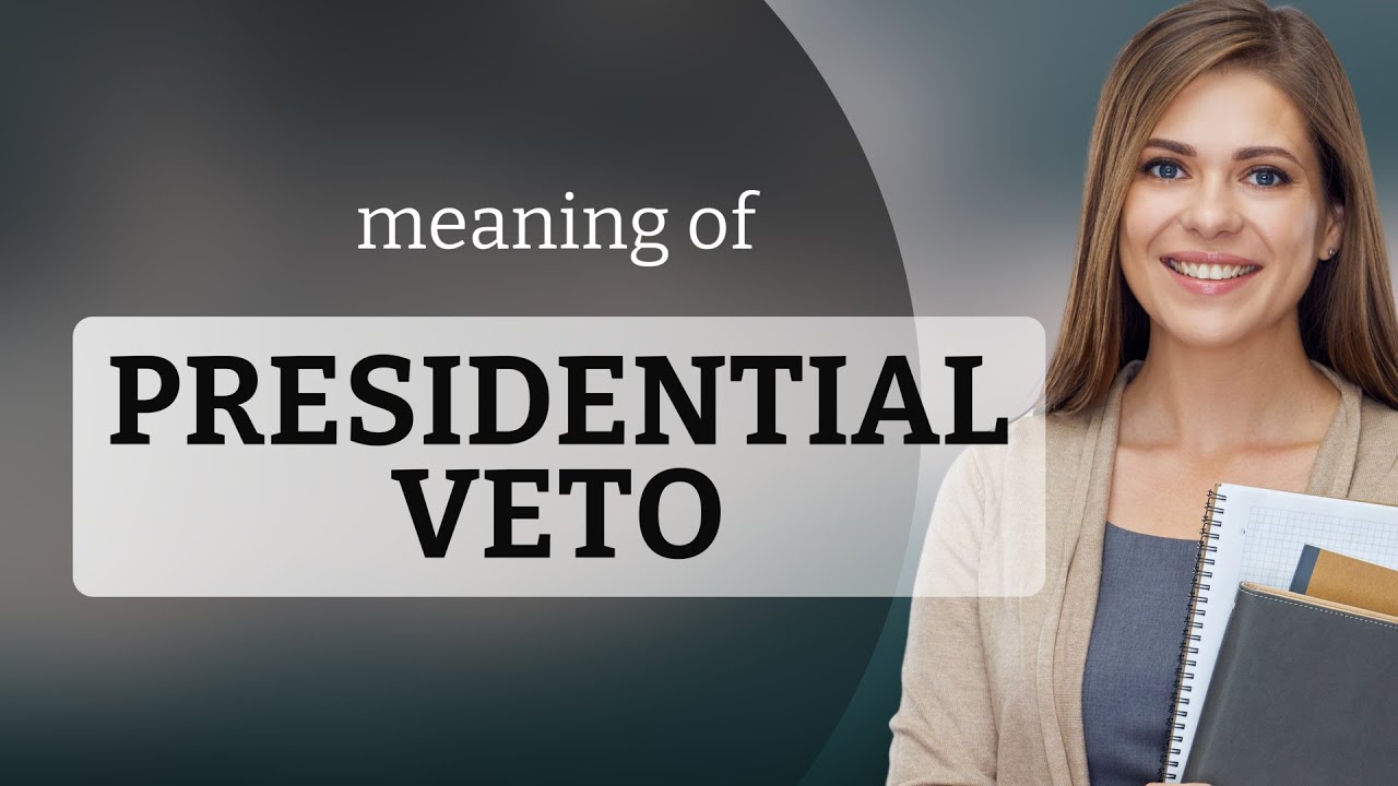 Understanding the Presidential Veto: A Guide to American Politics
