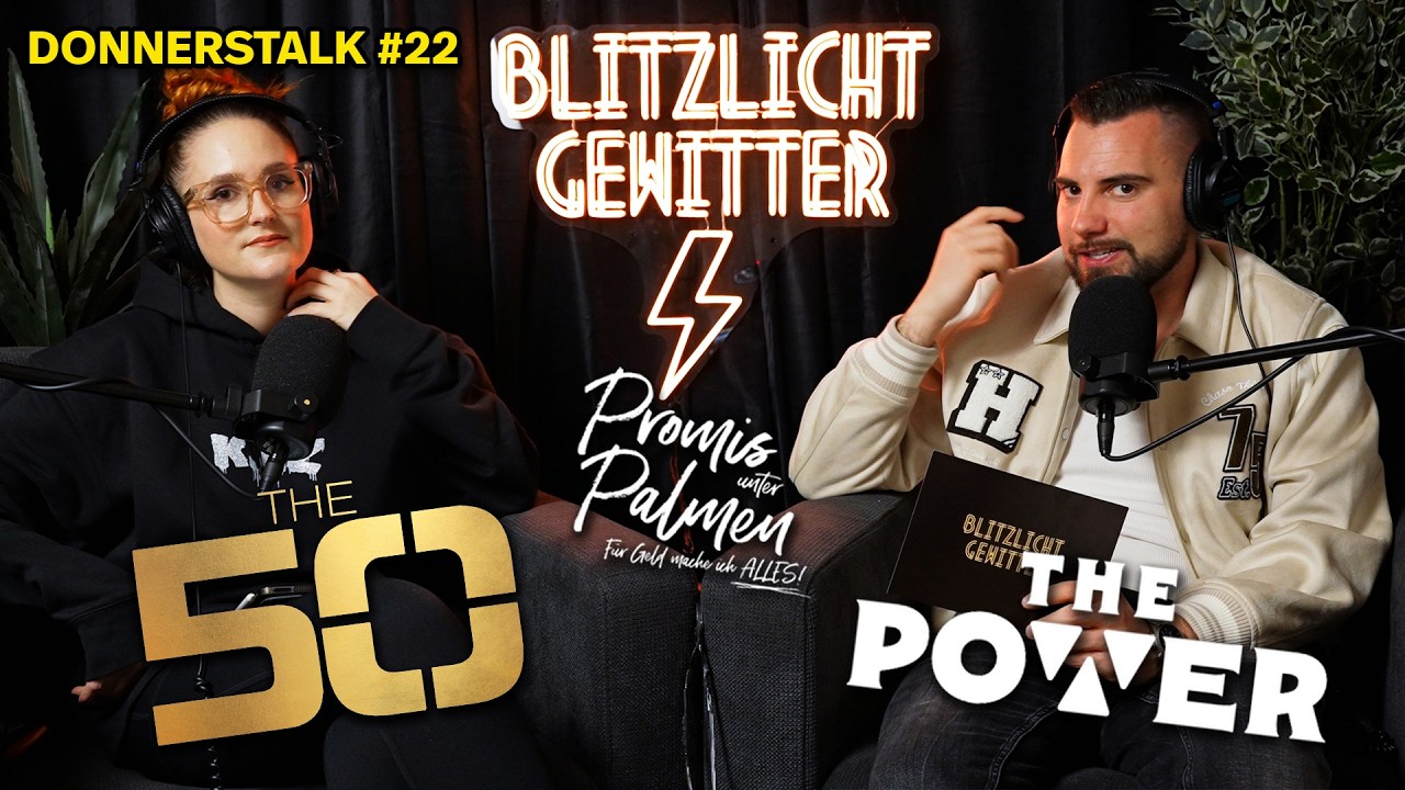 DONNERSTALK #22, The Power Cast (?), The 50 und Promis unter Palmen