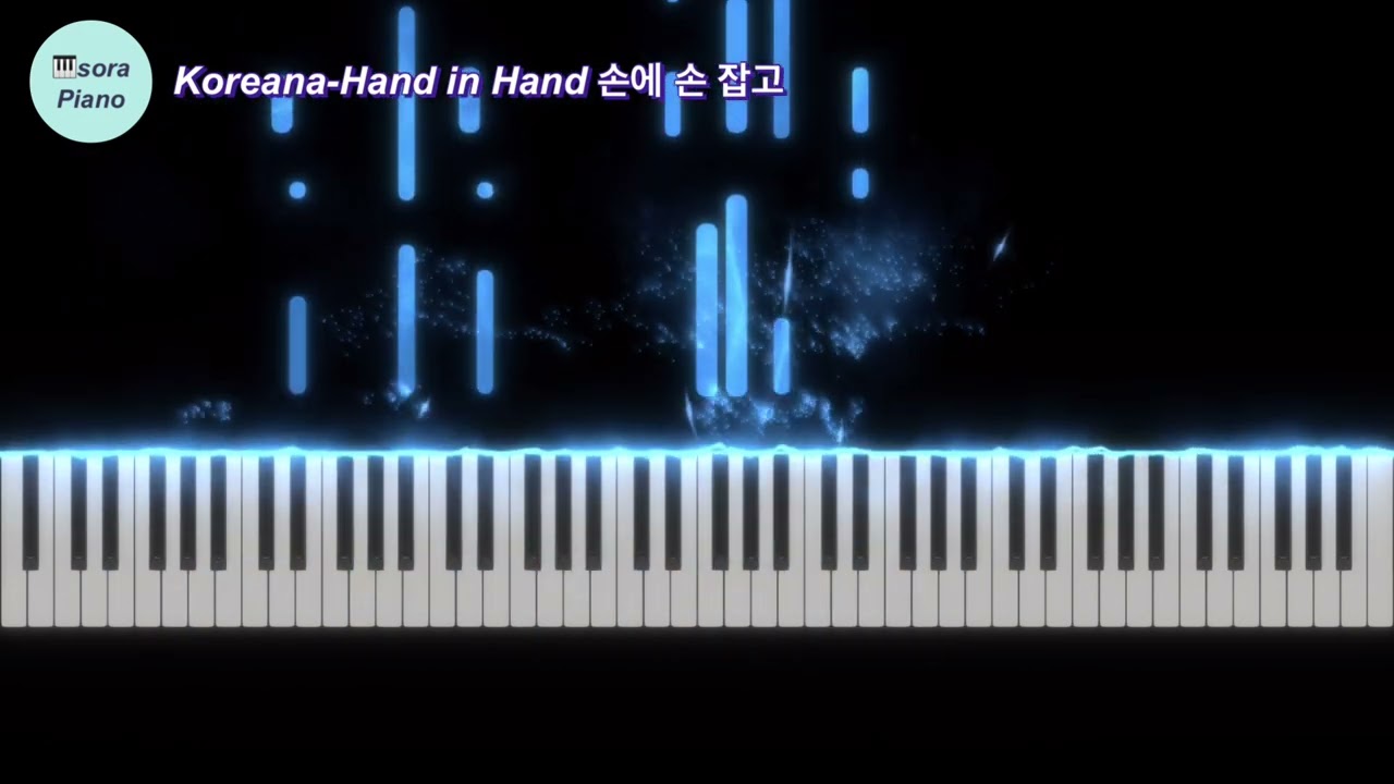 Koreana- Hand in Hand 손에 손 잡고 PianoCover/Sheet