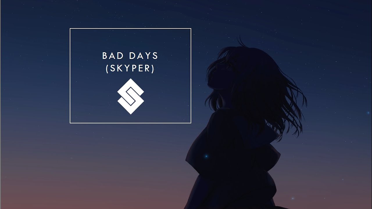 Daycore - Bad Days (Skyper)