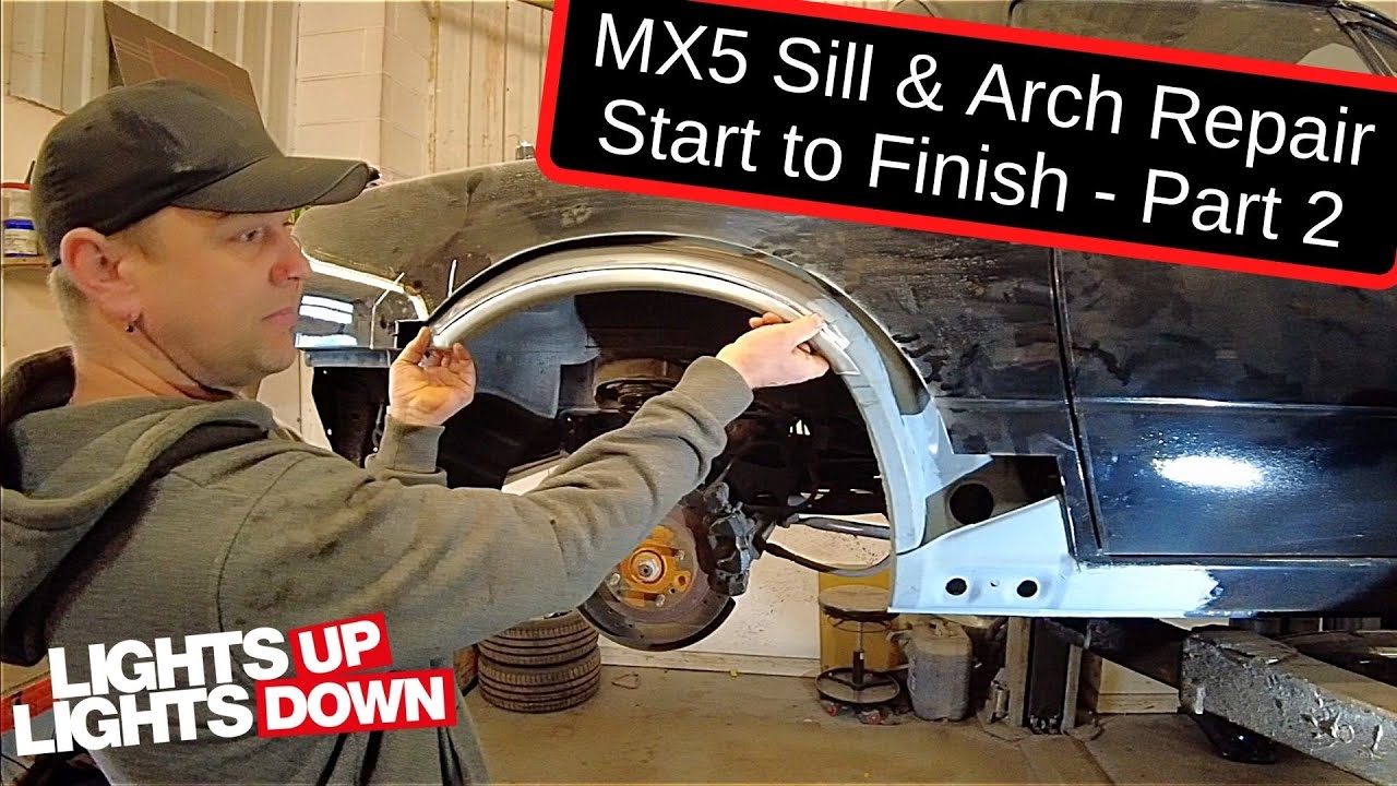 MX5 Sill and arch repair - How to guide - Miata - Part 2