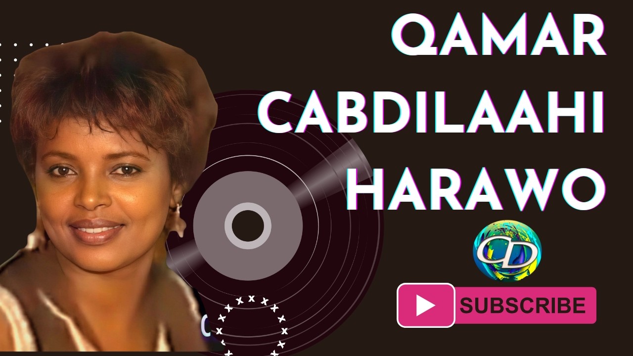 Qamar Cabdilaahi Harawo | Heesta Ninka Yaa u Warama