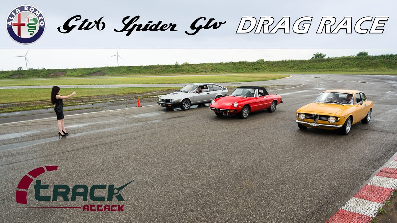 TRACK ATTACK | Alfa Romeo GTV, GTV6, Spyder Drag Race