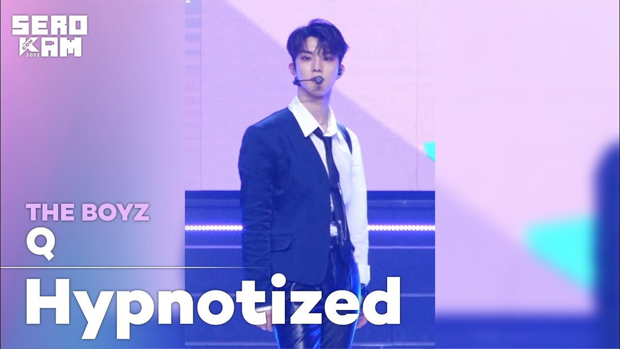 [SERO CAM🎥] Q (큐) | THE BOYZ (더보이즈) - Hypnotized | KCON 2022 Premiere in Seoul