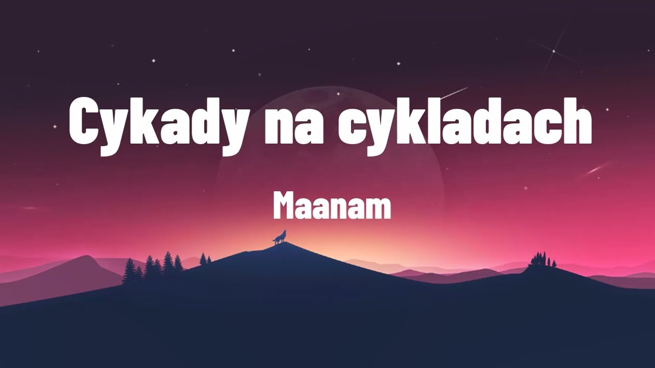 Maanam - Cykady na cykladach tekst