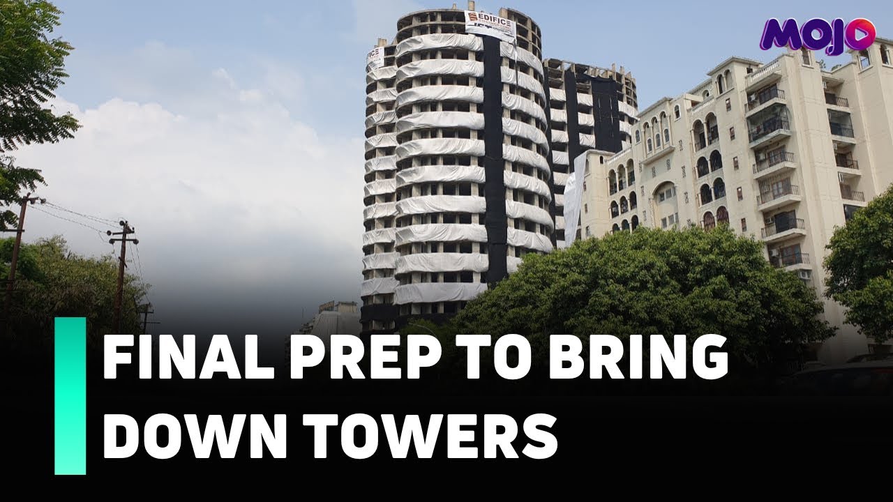 UP Police, Noida Admin Gears Up As Countdown For Twin Towers&rsquo; Demolition Begins | Mojo Report