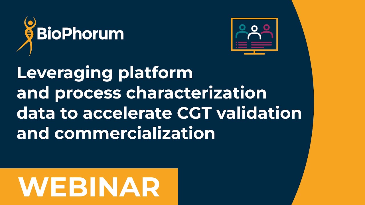 Leveraging platform and process data to accelerate CGT validation and commercialization webinar