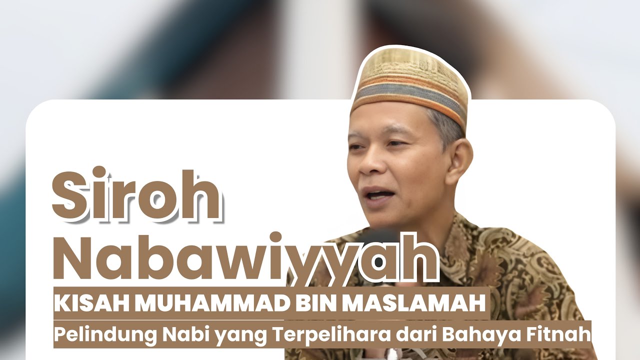 🔴 Live Kuliah Umum Siroh Nabawiyah Kisah MUHAMMAD BIN MASLAMAH