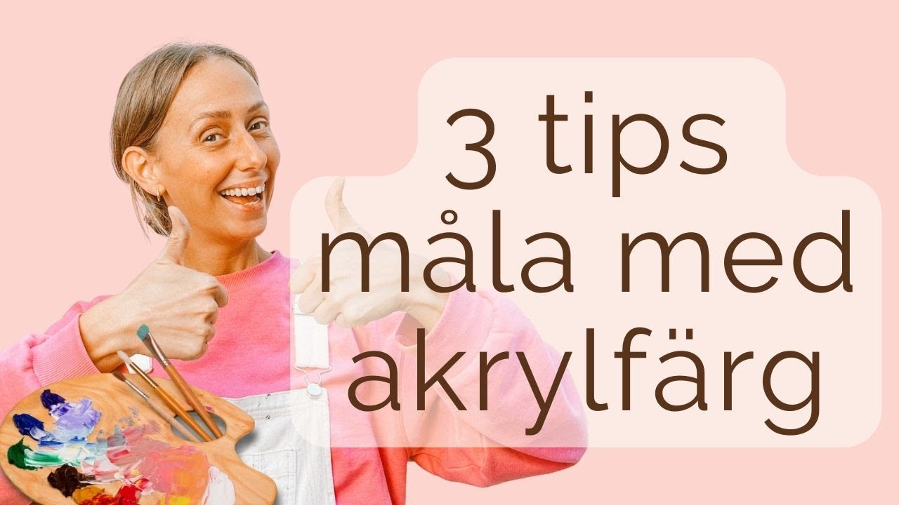 3 lätta tips du aldrig sett förut. Måla med akryl för nybörjare