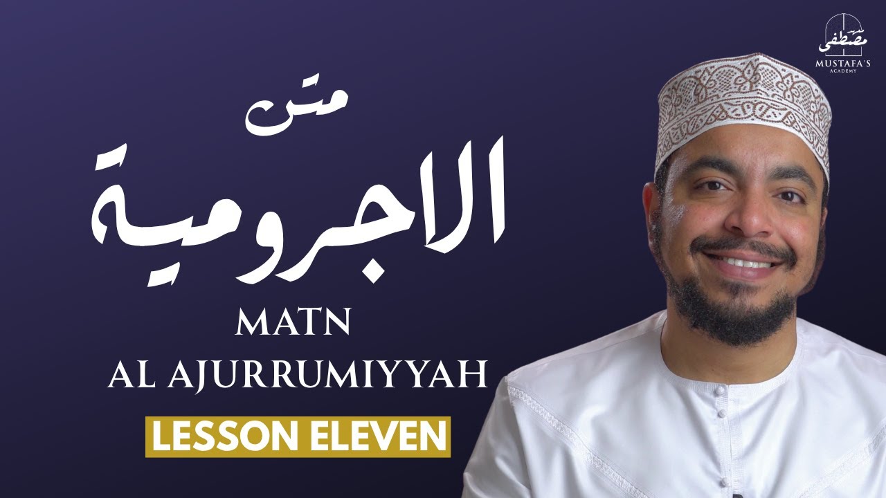 The Jazm Agent & Its Signs | Lesson 11 | Al-Ājrūmiyyah - متن الآجرومية | Mustafa Mahmoud