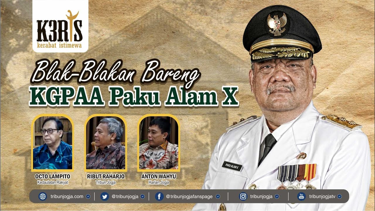 BLAK-BLAKAN Bareng KGPAA Paku Alam X, Dari Porda Hingga Kata-Kata Hari Ini | Kerabat Istimewa
