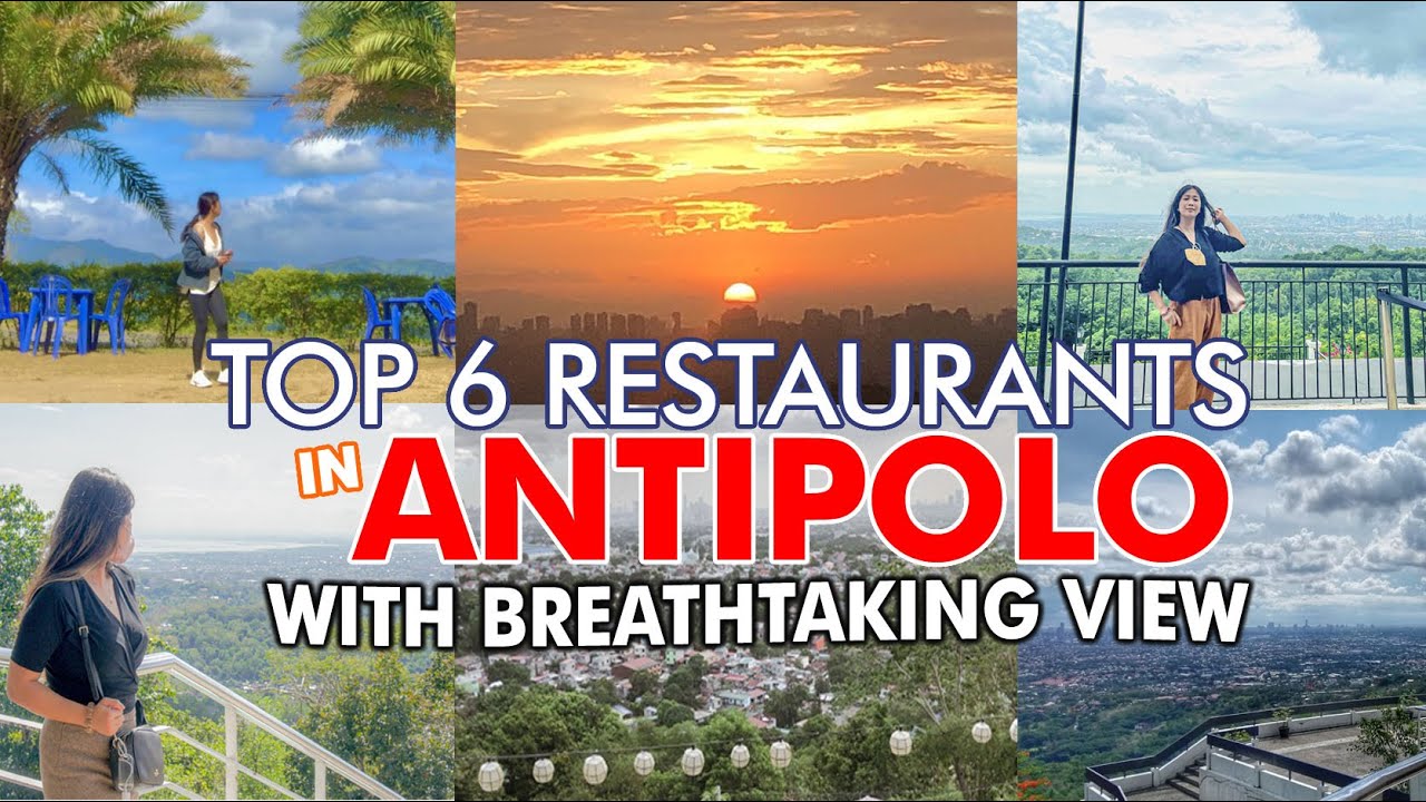 TOP 6 Restaurants in ANTIPOLO with Breathtaking View || The Best in Antipolo