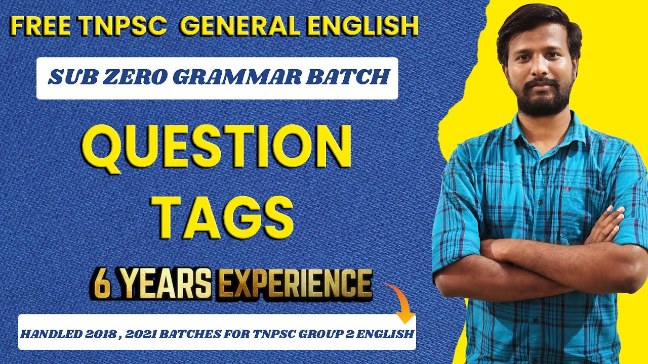 TNPSC GENERAL ENGLISH | SUB ZERO GRAMMAR BATCH | QUESTION TAGS | CLASS - 10 | ABITH
