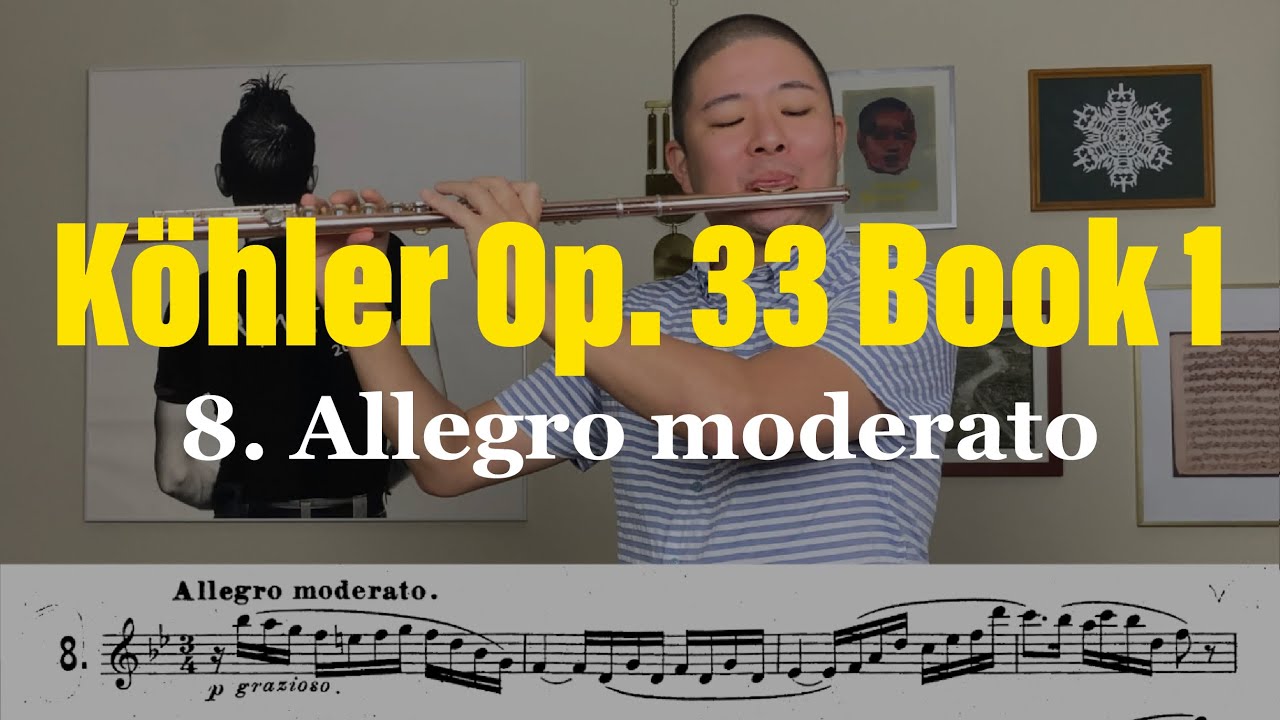Köhler Opus 33 Etude #8: ALLEGRO MODERATO [Melodious & Progressive Studies for Flute, Page 26]
