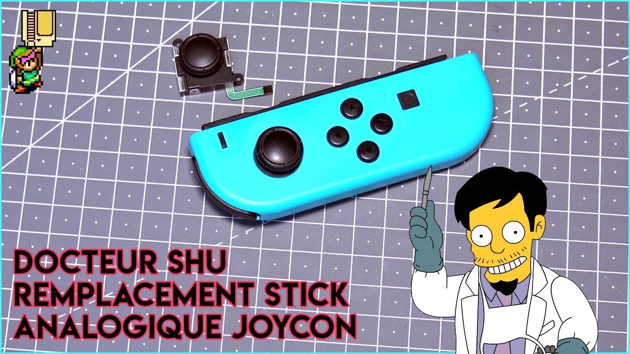[Docteur Shu] Remplacement stick analogique joycon