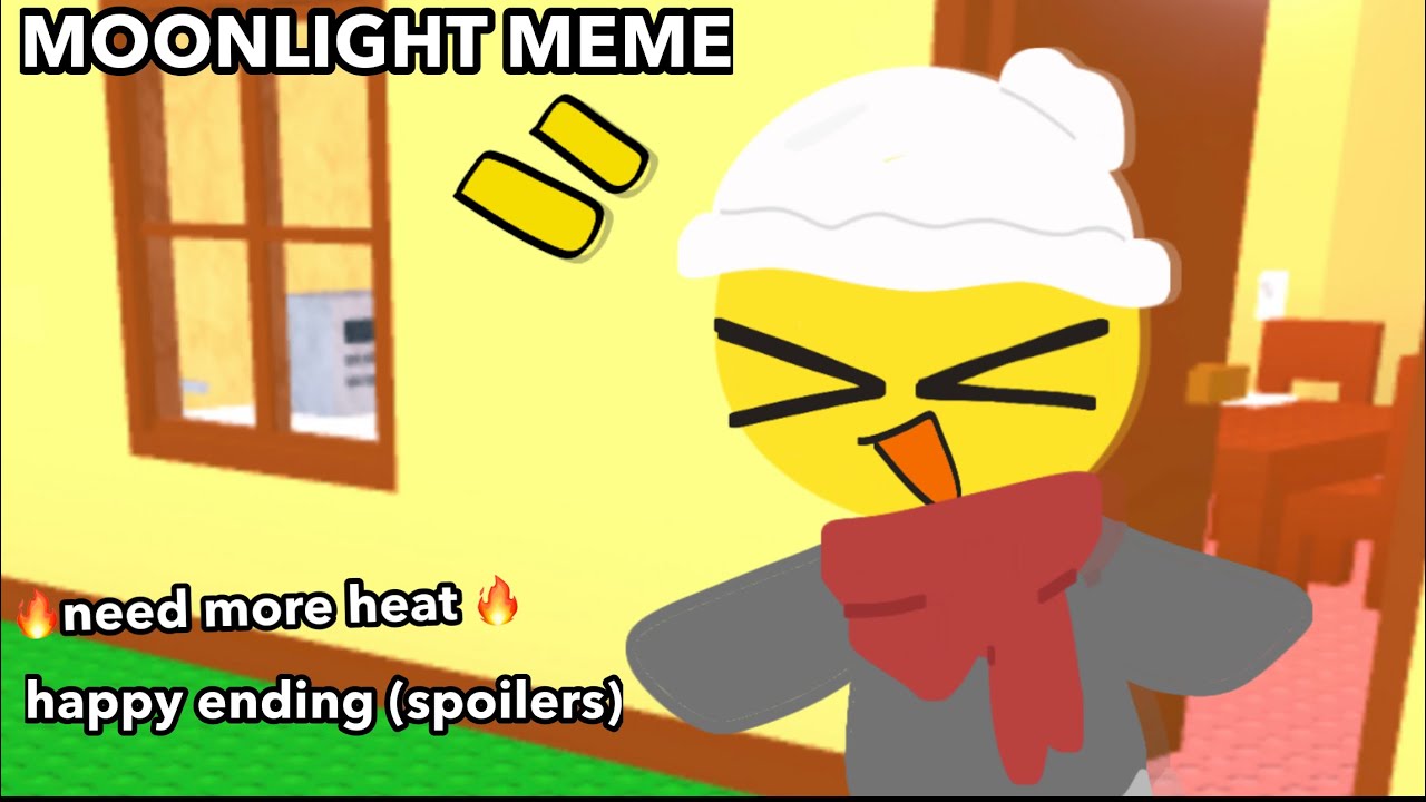 MOONLIGHT meme || good ending 🔥 NEED MORE HEAT 🔥
