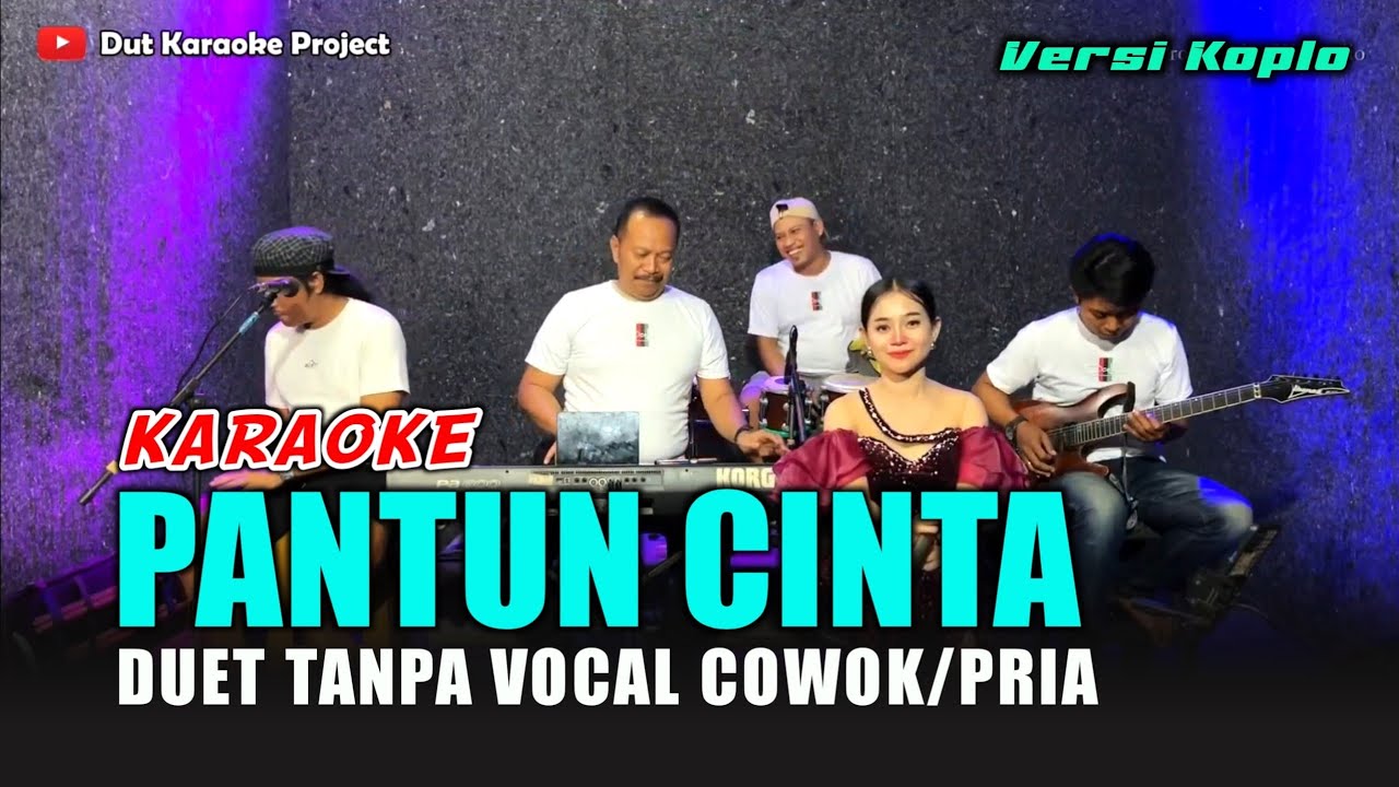 PANTUN CINTA KARAOKE DUET TANPA VOCAL COWOK/PRIA Versi koplo