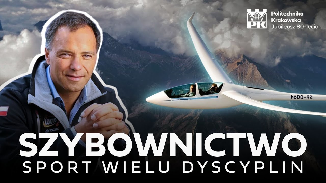 Szybownictwo: sport wielu dyscyplin - Sebastian Kawa