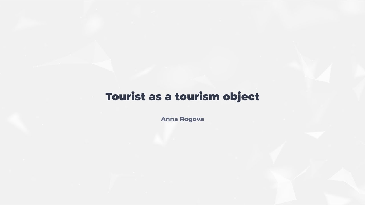 1.3. Tourist as a tourism object