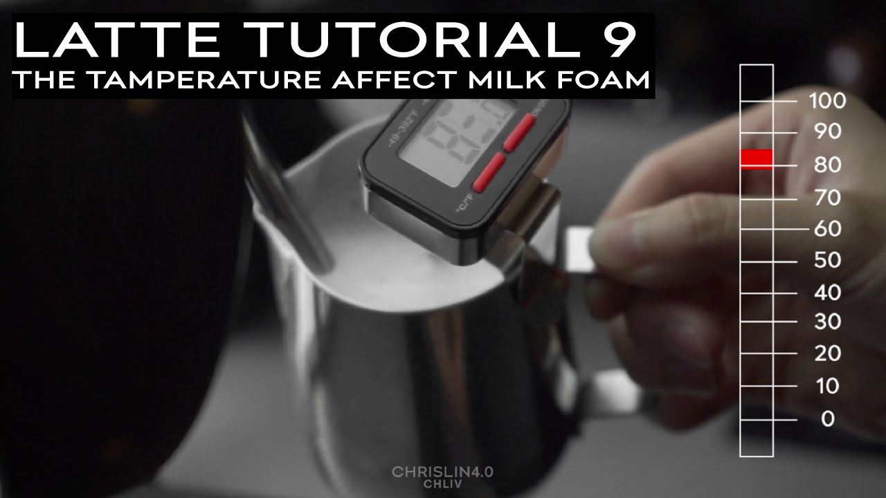 Latte Tutorial 9 - The temperature affect milk foam.