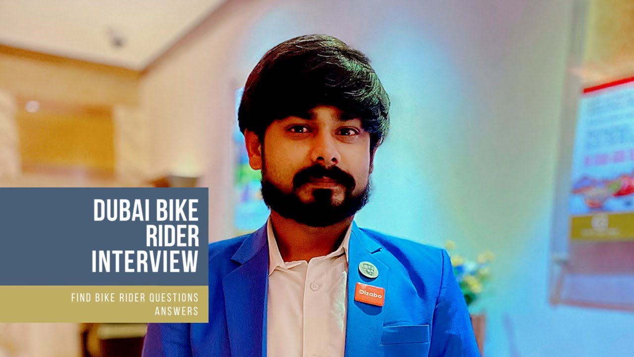 Bike Rider Job Interview in Dubai UAE - Bike Rider Jobs Salary Questions