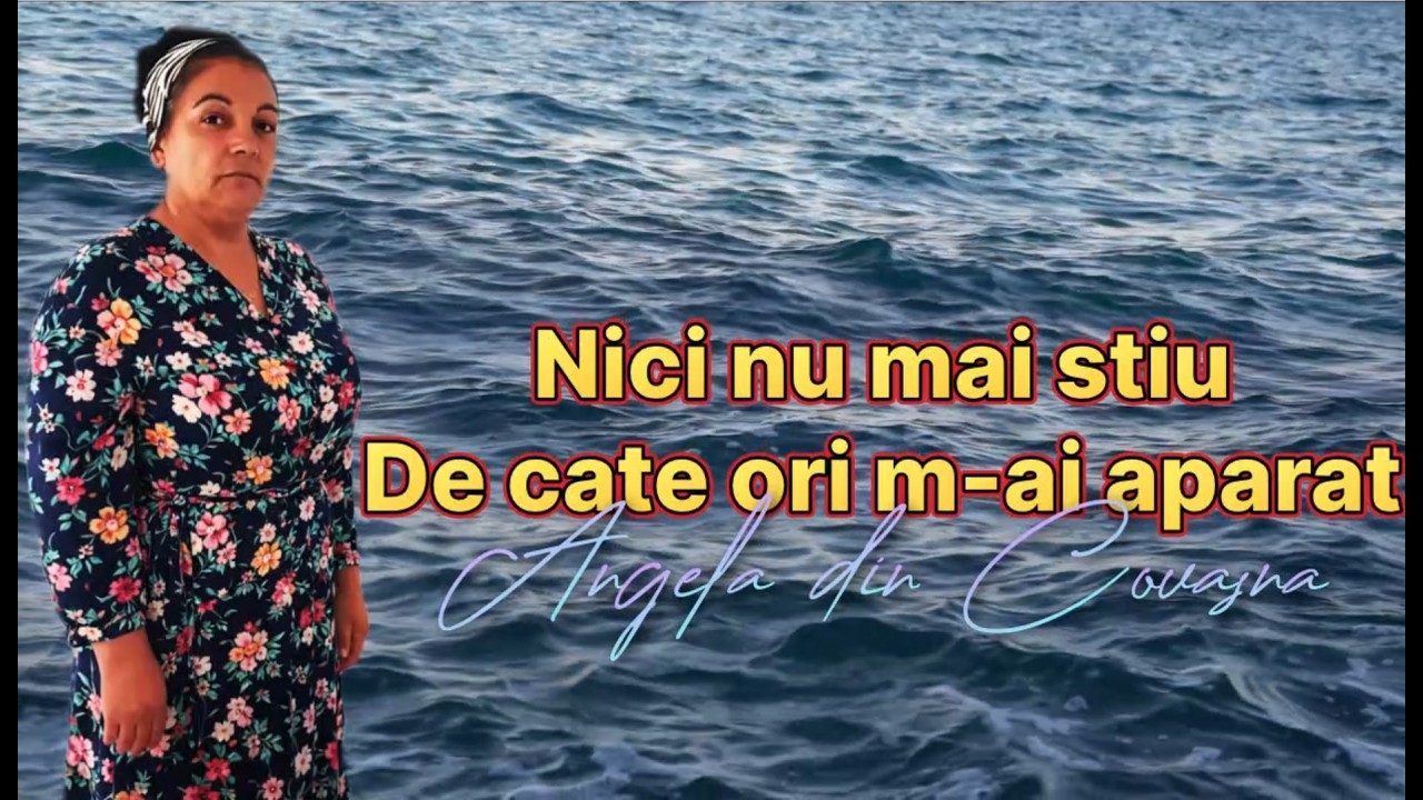 Angela - Nici nu mai știu de câte ori m ai apărat