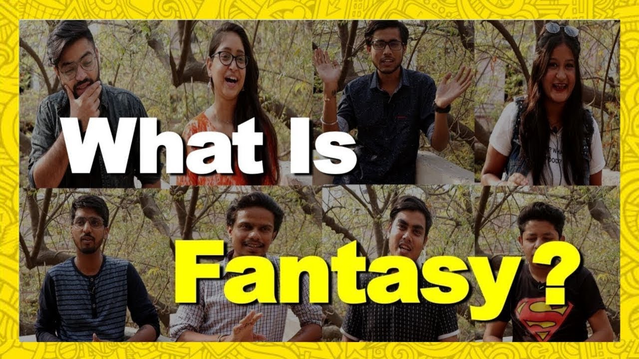 What Is Fantasy ? Wildest Fantasy | Imagination | How You Defined Your Fantasy ?