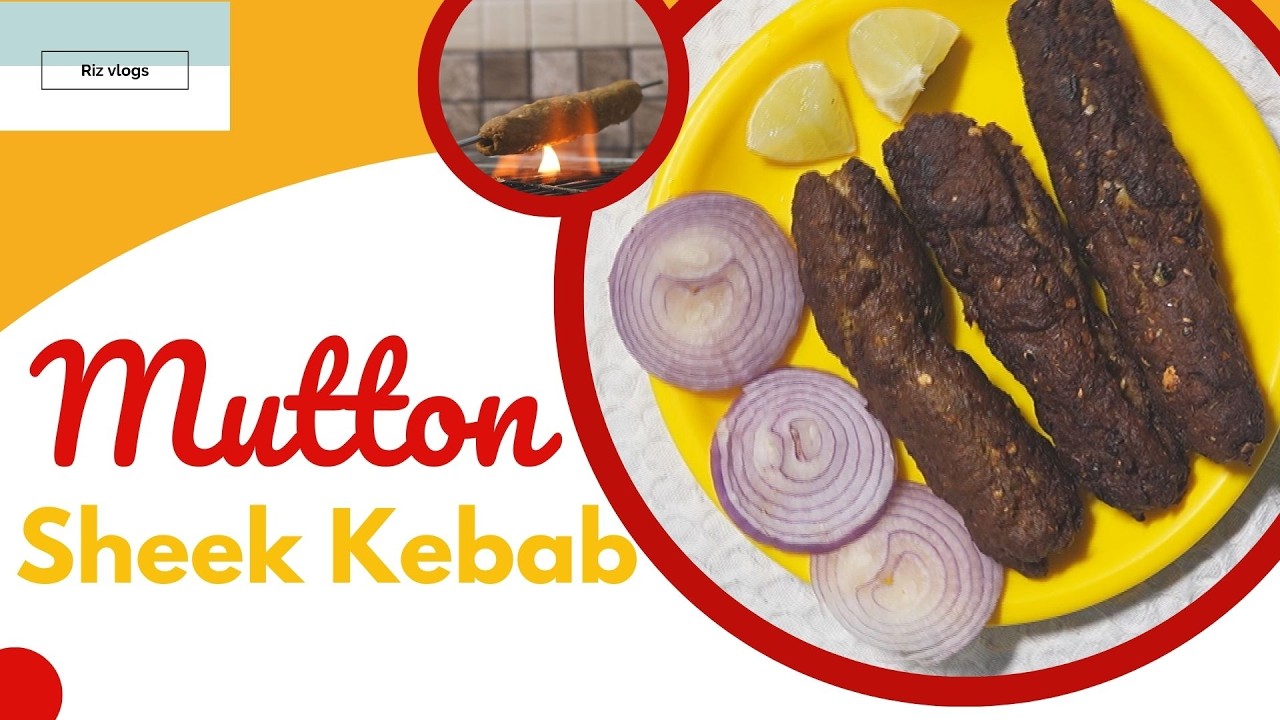Mutton Sheek Kebab