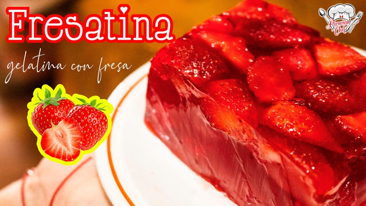 PeruvianChef || Cocina Peruana || Fresatina (Gelatina con fresa)