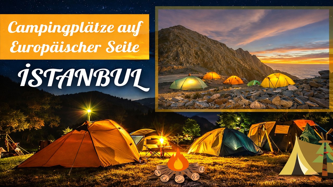 Campingplätze auf Europäischer Seite I ISTANBUL #türkeireiseführer