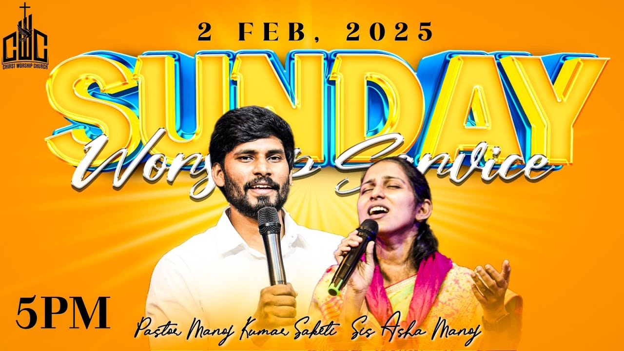 #SUNDAYTHIRDSERVICE | 02 FEB 2025 | CWC |#ManojKumarSaketi | #JoyJoshua| #Sis.Asha #live