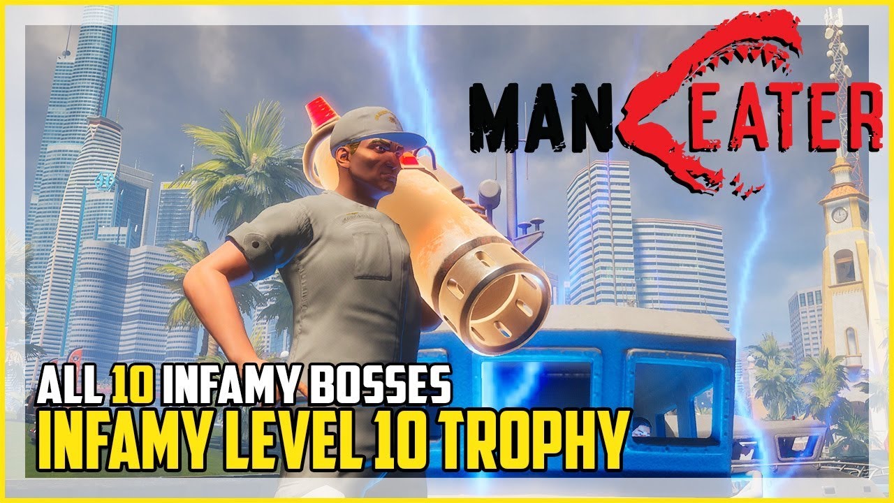 Maneater All Infamy Rank Boss Fights (Infamy Level 10 Trophy)