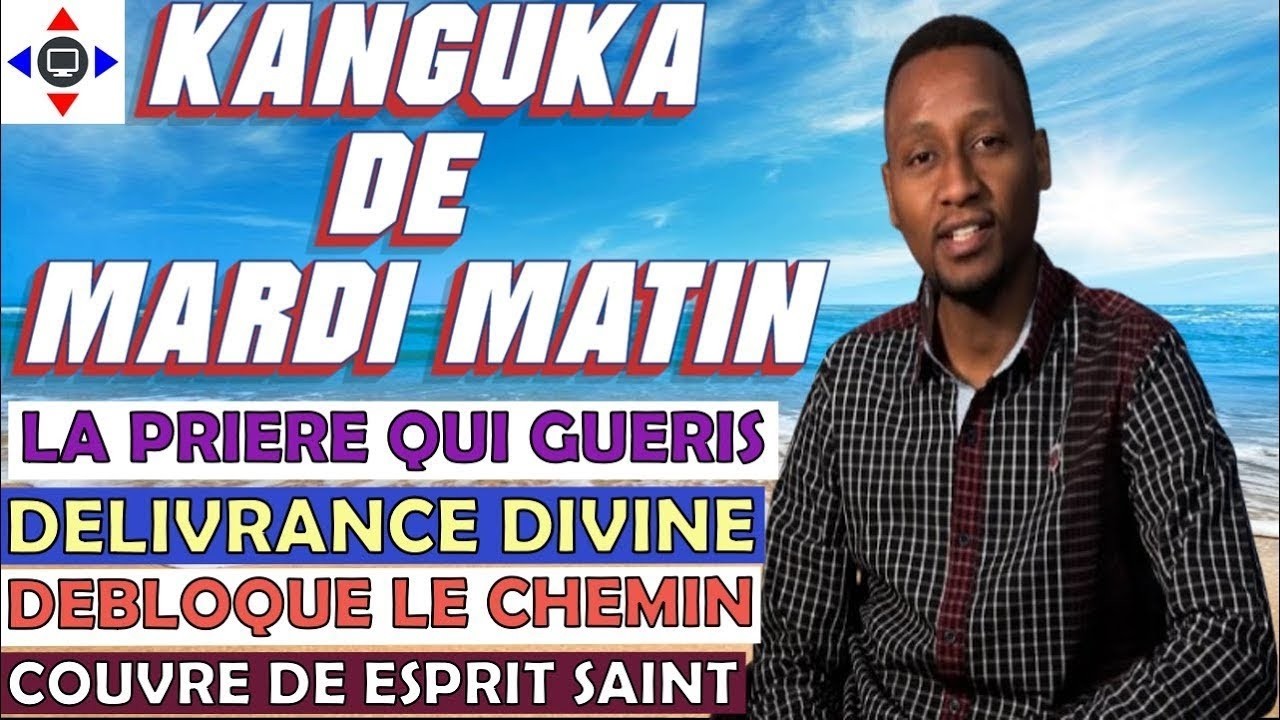 KANGUKA DE MARDI 17/02/2026 Par Chris NDIKUMAN@ #prière #kanguka  #guérison #miracle en #jesus #amen