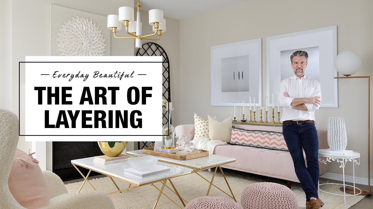 The Art of Layering | Empire Communities