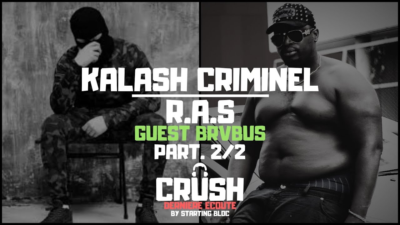 #16 KALASH CRIMINEL - R.A.S (Guest BRVBUS) Part.2/2