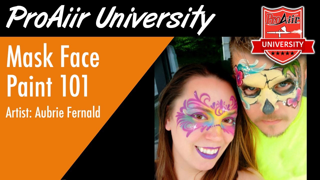 Mask Face Painting 101 with ProAiir