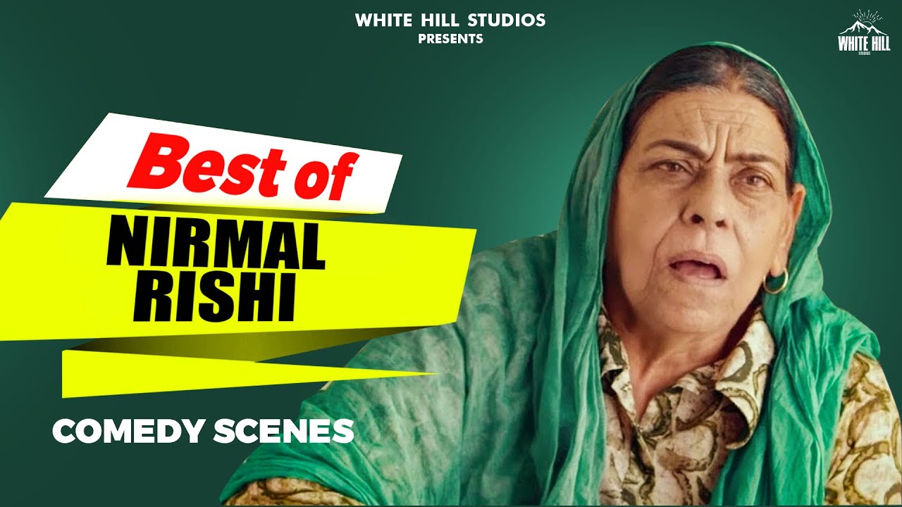 BEST OF NIRMAL RISHI : Punjabi Comedy Scenes
