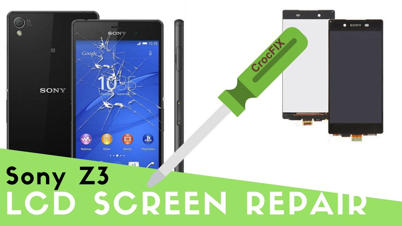 Sony Z3 LCD Screen Replacement tutorial - CrocFIX, who else :)