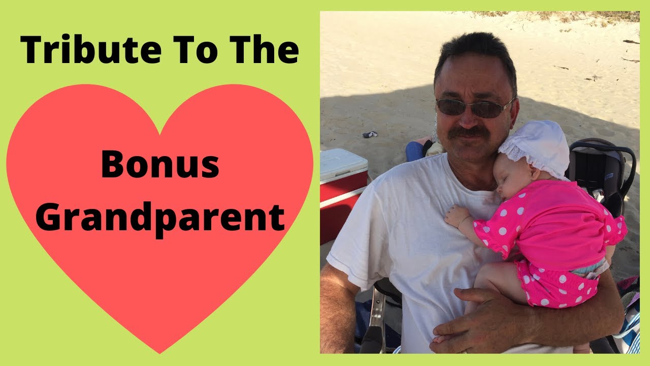 Tribute to the Bonus Grandparent