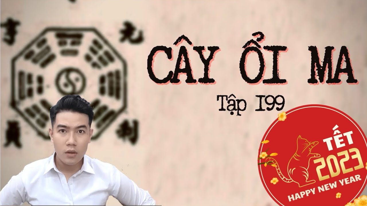 CHUYỆN MA CHÚ 3 DUY | TẬP 199: CÂY ỔI MA - VONG DỰA NGÀY MÙNG 1